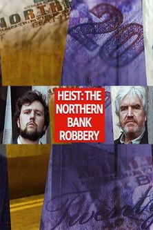 Heist: The Northern Bank Robbery film afişi