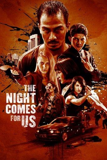 The Night Comes for Us film afişi