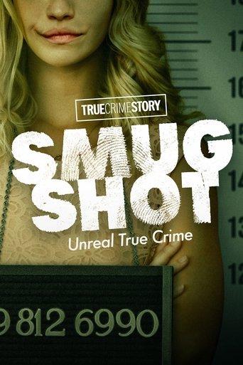 True Crime Story: Smugshot dizi afişi