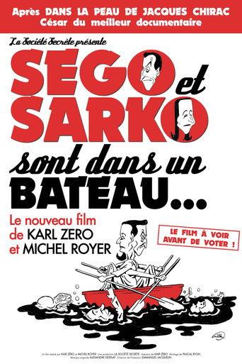 Ségo et Sarko sont dans un bateau... film afişi