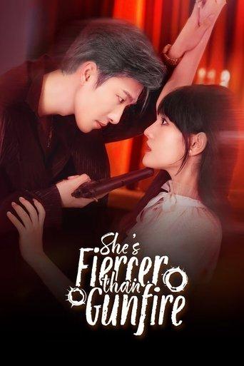 She's Fiercer Than Gunfire dizi afişi