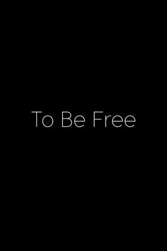 To Be Free film afişi