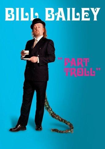 Bill Bailey: Part Troll film afişi