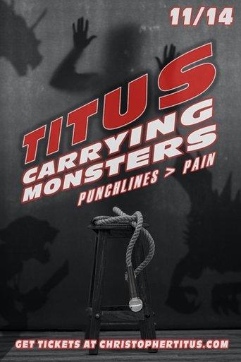 Christopher Titus: Carrying Monsters film afişi