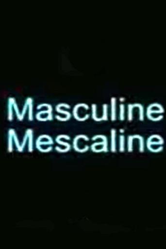Masculine Mescaline film afişi