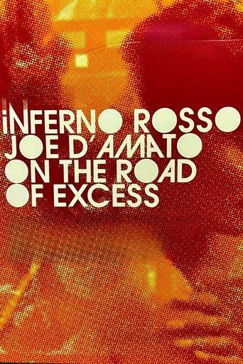 Inferno Rosso: Joe D'Amato on the Road of Excess film afişi
