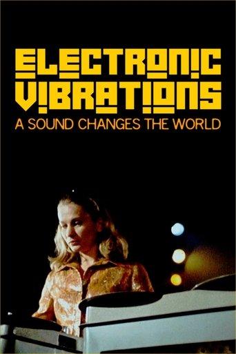 Electronic Vibrations: A Sound Changes the World film afişi