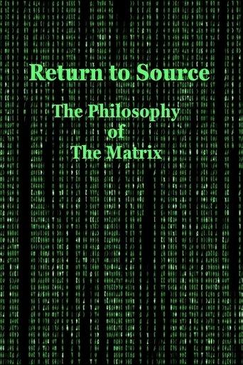 Return to Source: The Philosophy of The Matrix film afişi