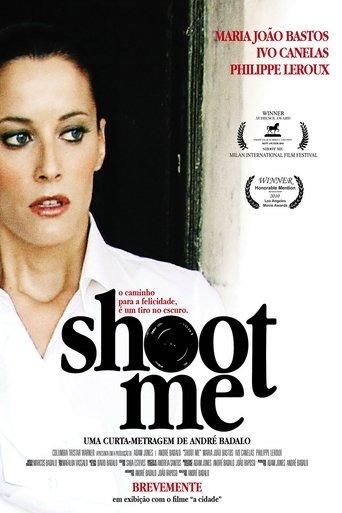Shoot Me film afişi
