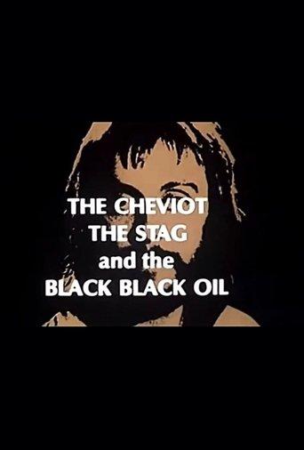 The Cheviot, the Stag and the Black, Black Oil film afişi