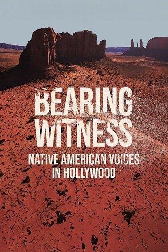 Bearing Witness Native American Voices in Hollywood film afişi