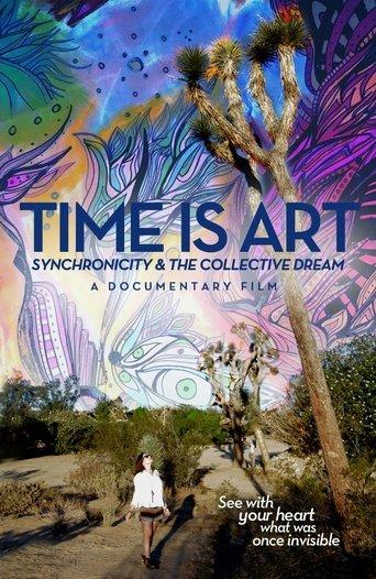 Time Is Art: Synchronicity and the Collective Dream film afişi