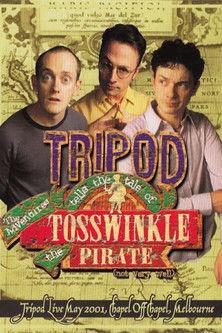 Tripod Tells the Tale of the Adventures of Tosswinkle the Pirate (Not Very Well) film afişi
