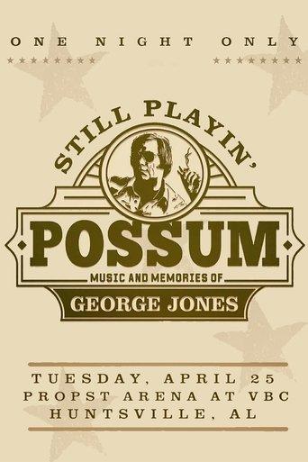 Still Playin' Possum: Music and Memories of George Jones film afişi