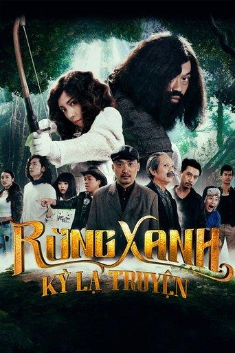 Rừng Xanh Kỳ Lạ Truyện film afişi