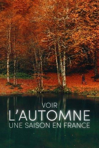Voir l'automne, une saison en France film afişi