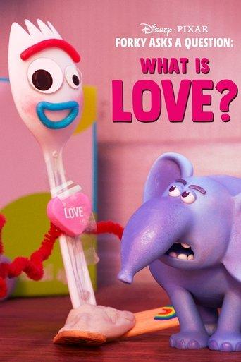 Forky Asks a Question: What Is Love? film afişi