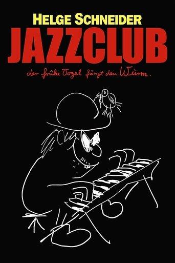 Jazzclub - Der frühe Vogel fängt den Wurm film afişi