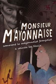 Monsieur Mayonnaise film afişi