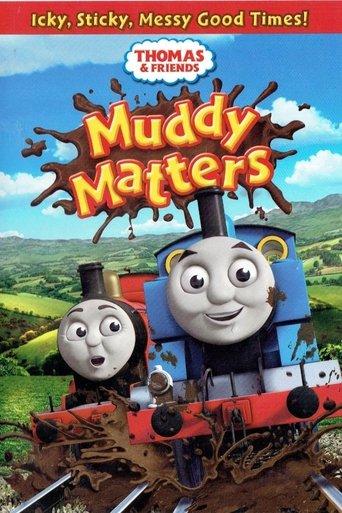 Thomas & Friends: Muddy Matters film afişi