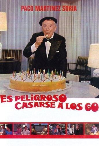 Es peligroso casarse a los 60 film afişi