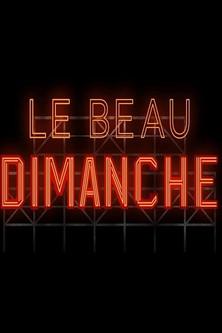 Le beau dimanche dizi afişi