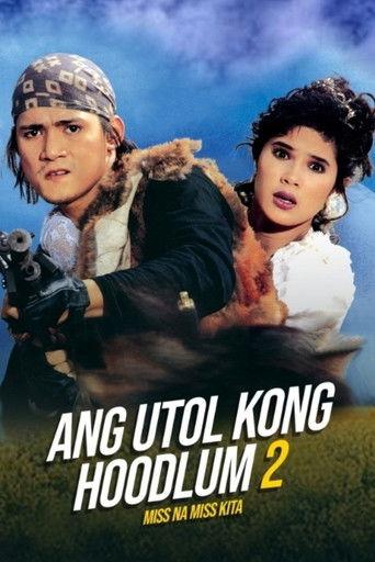 Miss Na Miss Na Kita: Ang Utol Kong Hoodlum Part 2 film afişi