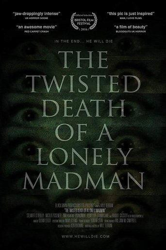 The Twisted Death of a Lonely Madman film afişi