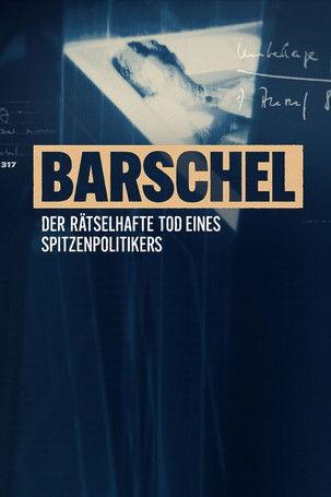 Barschel - Der rätselhafte Tod eines Spitzenpolitikers dizi afişi