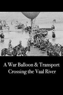 A War Balloon and Transport Crossing the Vaal River film afişi