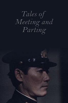 Tales of Meeting and Parting film afişi