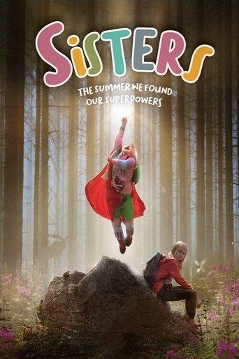 Sisters: The Summer We Found Our Superpowers film afişi