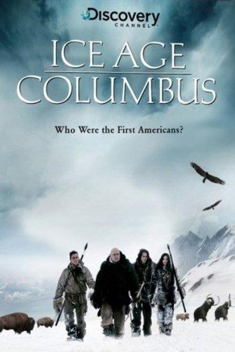 Ice Age Columbus: Who Were the First Americans? film afişi