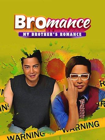 Bromance: My Brother's Romance film afişi