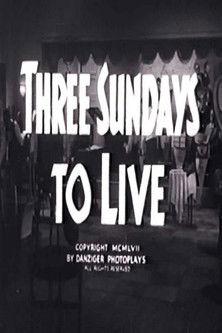 Three Sundays to Live film afişi