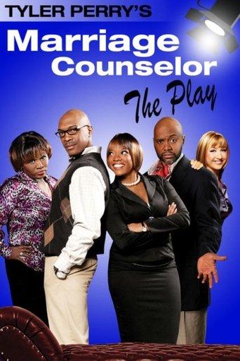 Tyler Perry's The Marriage Counselor - The Play film afişi