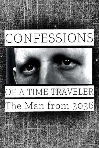 Confessions of a Time Traveler: The Man from 3036 film afişi