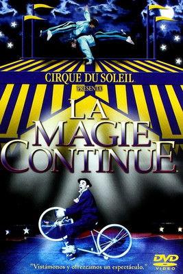 Cirque du Soleil: La Magie Continue film afişi