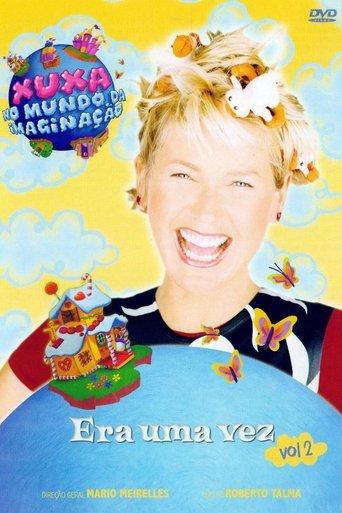 Xuxa no Mundo da Imaginação - Era uma Vez - Vol. 2 film afişi