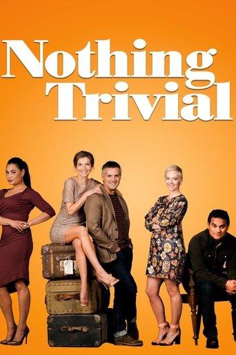 Nothing Trivial dizi afişi