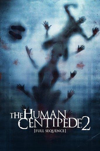 The Human Centipede 2 (Full Sequence) film afişi