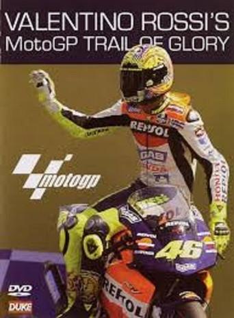 Valentino Rossi’s MotoGP Trail of Glory film afişi