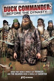 DUCK COMMANDER: BEFORE THE DYNASTY dizi afişi