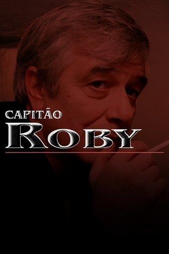Capitão Roby dizi afişi