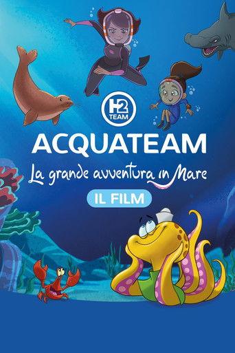 AcquaTeam - La grande avventura in mare: Il film film afişi