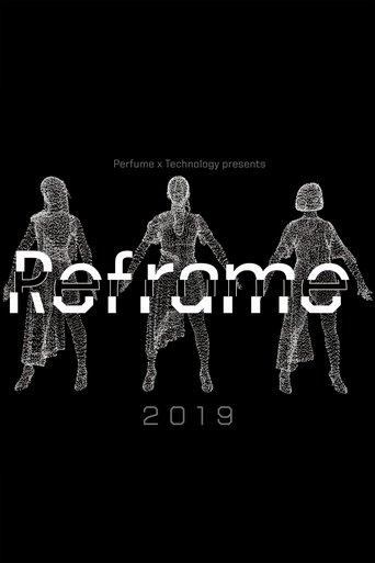 Perfume x TECHNOLOGY Presents: REFRAME 2019 film afişi