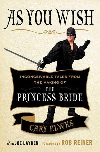 As You Wish: The Story of 'The Princess Bride' film afişi