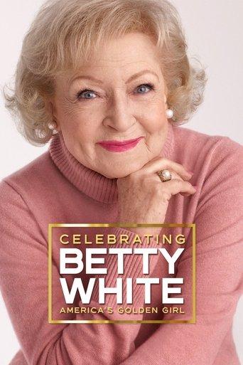 Celebrating Betty White: America's Golden Girl film afişi