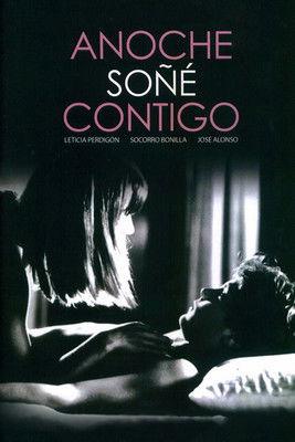 Anoche soñé contigo film afişi
