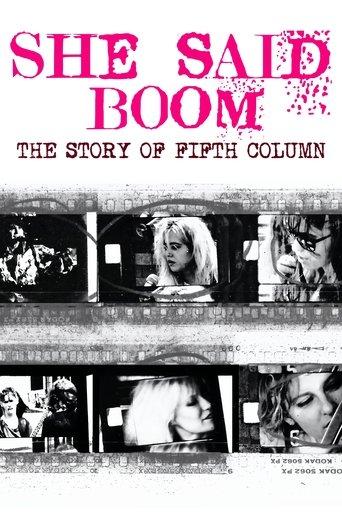 She Said Boom: The Story of Fifth Column film afişi